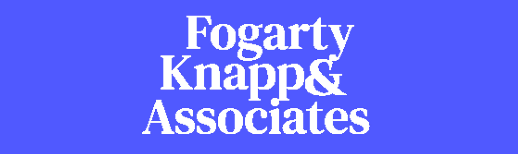 Fogarty Knapp & Associates: Staffing ProfileCategory